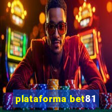 plataforma bet81